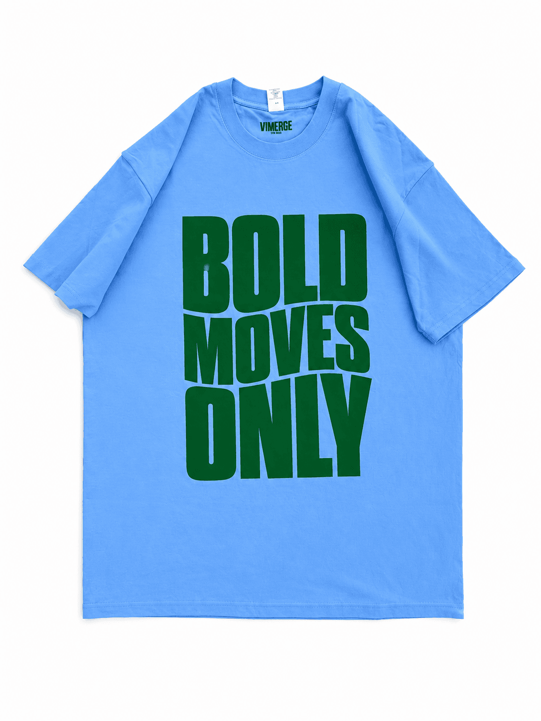 BOLD MOVES ONLY